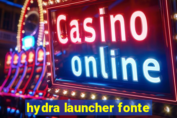 hydra launcher fonte